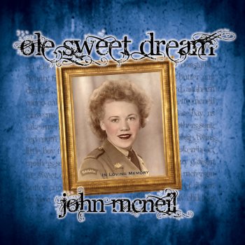 John McNeil Ole'Sweet Dream