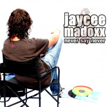 Jaycee Madoxx Never Say Never (Ray Silver Remix)