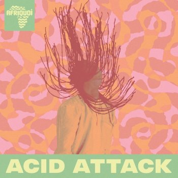 Afriquoi Acid Attack (Instrumental)