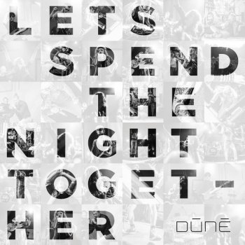 Dune Let's Spend the Night Together (Radio Edit) - Radio Edit