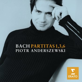 Piotr Anderszewski Partita No.1 in B flat major, BWV 825: V. Menuet I