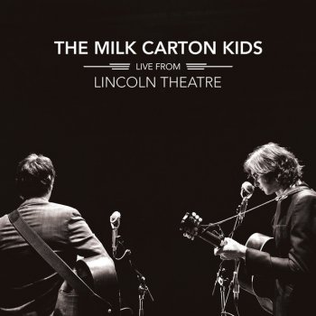 The Milk Carton Kids Hope of A Lifetime - Live
