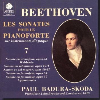 Ludwig van Beethoven feat. Paul Badura-Skoda Piano Sonata No. 23 in F Minor, Op. 57 "Appassionata": I. Allegro assai