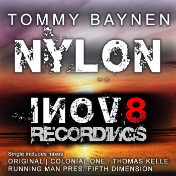 Tommy Baynen Nylon (Colonial One Remix)