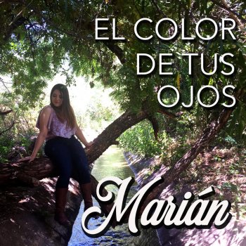 Marián Oviedo El Color De Tus Ojos