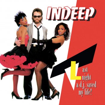 Indeep Last Night a D.J. Saved My Life (Radio Version) - Bonus Track