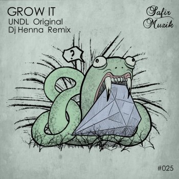 UNDL Grow It (Dj Henna Remix)