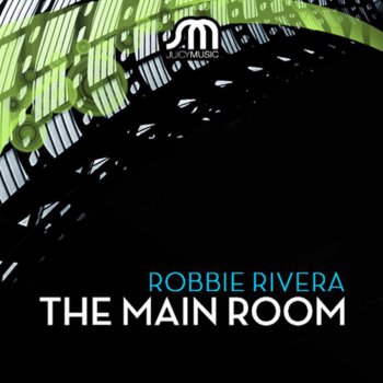Robbie Rivera The Main Room (Part 1)