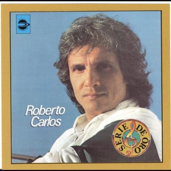Roberto Carlos No Te Apartes de Mi (Não Se Afaste de Mim)