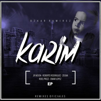Ozkar Ramirez feat. Jr Moon Karim - Jr Moon Remix