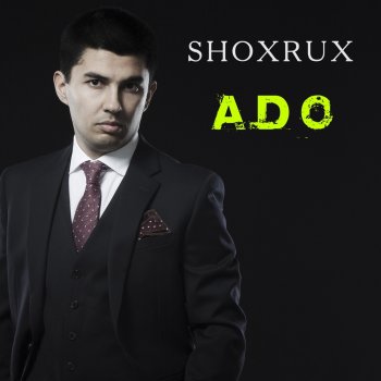 Shoxrux Ado