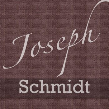Joseph Schmidt Oh Marie