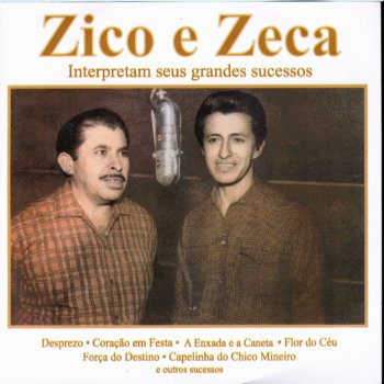 Zico e Zeca Capelinha Do Chico Mineiro