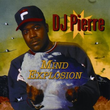 DJ Pierre Peace: Live It or Rest in It (Blow It Up)