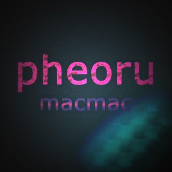 Pheoru Macmac - Original Mix