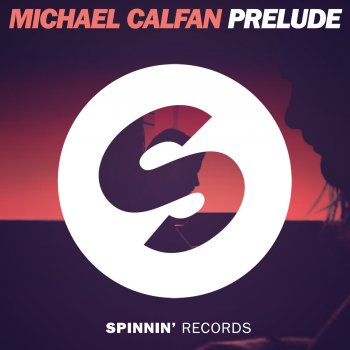 Michael Calfan Prelude (Radio Edit)