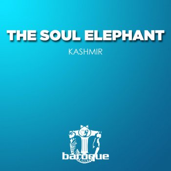 The Soul Elephant Kashmir (Mariana Remix)
