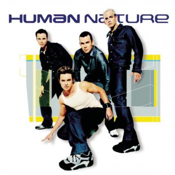 Human Nature Baby Come Back to Me