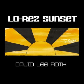 David Lee Roth Lo-Rez Sunset