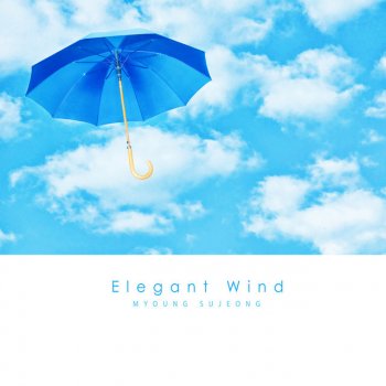 Myoung Sujeong Elegant Wind