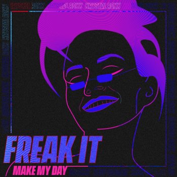 KRYSTALROXX Freak It (Make My Day) - Extended