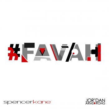 Spencer Kane feat. Jor'dan Armstrong #Favah
