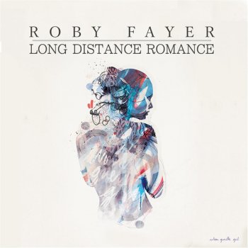 Roby Fayer Long Distance Romance