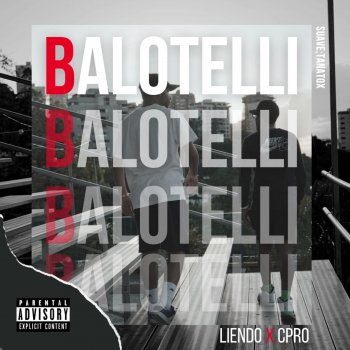 Cpro feat. Little Liendo Balotelli