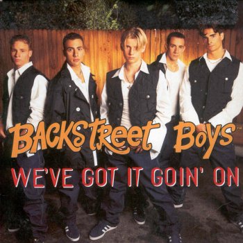 Backstreet Boys We've Got It Goin' On (Radio Edit)