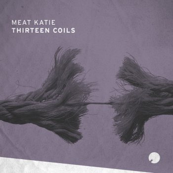 Meat Katie Thirteen Coils