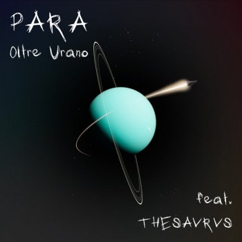 Para Oltre Urano (feat. Thesavrvs)