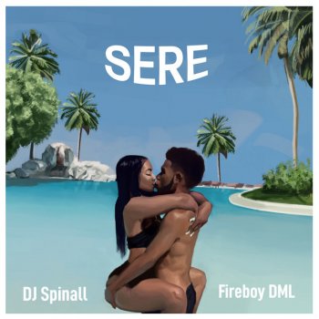 DJ Spinall feat. Fireboy DML Sere