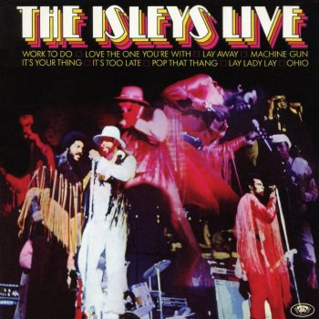 The Isley Brothers It's Too Late (Live)