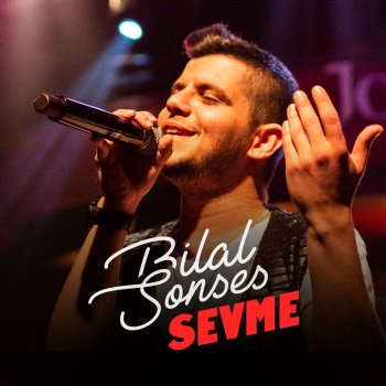 Bilal Sonses Sevme