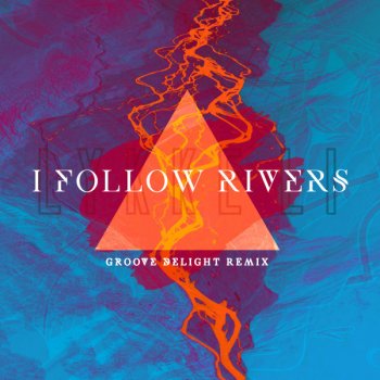 Groove Delight I Follow Rivers - Private Mix