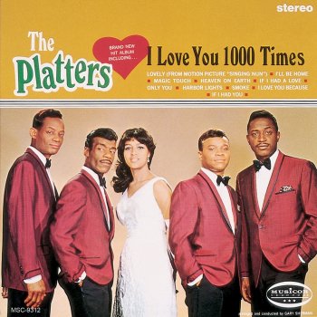 The Platters I Love You Because