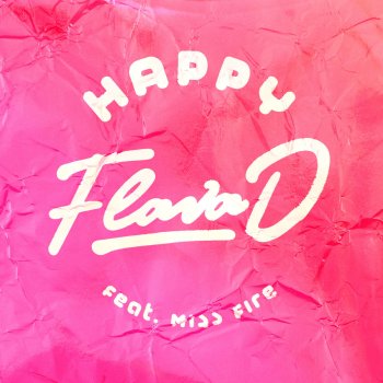 Flava D feat. Miss Fire Happy