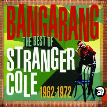 Stranger Cole & Lester Sterling Bangarang