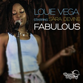 Louie Vega feat. Sara Devine Fabulous (Dance Ritual Dub Mix)