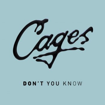 Cages Don't You Know