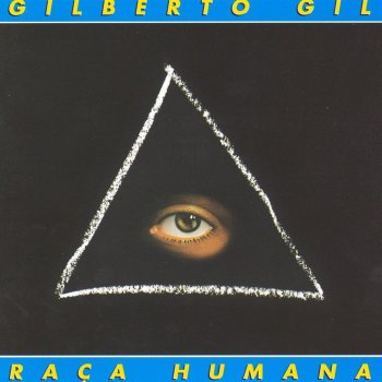 Gilberto Gil Raça Humana