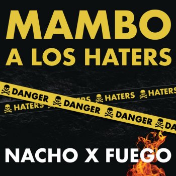 Nacho feat. Fuego Mambo A Los Haters
