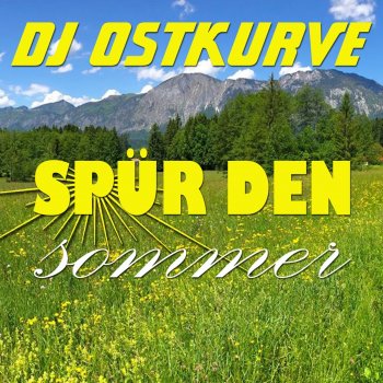 DJ Ostkurve Spür den Sommer - Housegeist Remix