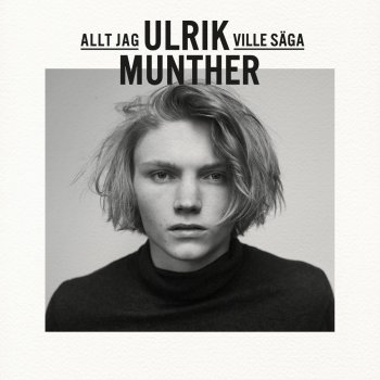 Ulrik Munther Alltid leva, aldrig dö