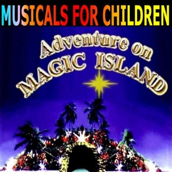 Musicals For Children Off To Nasty Island