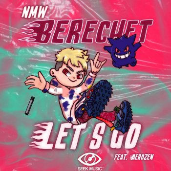 NMW BERECHET feat. Aerozen Let's Go (feat. Aerozen)