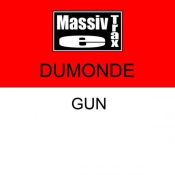 DuMonde Gun (DJ Space Raven Remix)