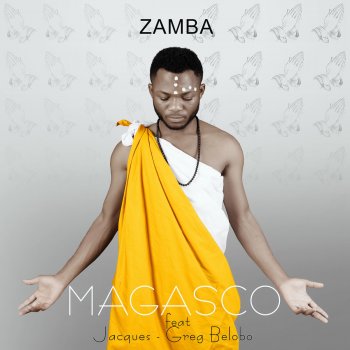 Magasco feat. Jacques-Greg Belobo Zamba (feat. Jacques-Greg Belobo)
