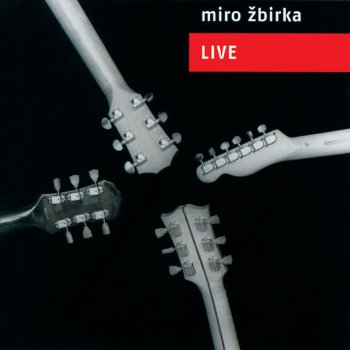 Miroslav Žbirka Milionkrat - Live