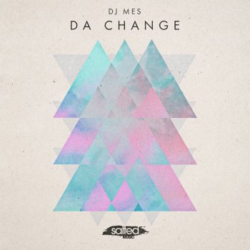 DJ Mes Da Change